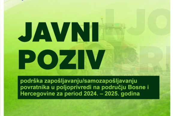 Javni poziv za podršku zapošljavanju/samozapošljavanju povratnika u poljoprivredi na području Bosne i Hercegovine za period 2024. – 2025. godina