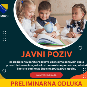 Preliminarna odluka Javni poziv za dodjelu novčanih sredstava učenicima osnovnih škola povratnicima na ime jednokratne novčane pomoći za početak školske godine za 2025/2026 godinu