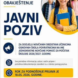 Javni poziv za dodjelu novčanih sredstava učenicima osnovnih škola povratnicima na ime jednokratne novčane pomoći za početak školske godine za 2026/2027 godinu